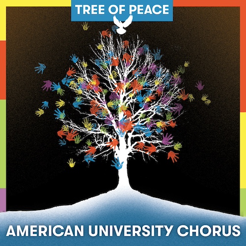 Tree of Peace American University Chorus