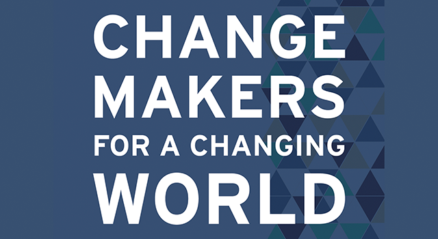Change Makers for a Changing World