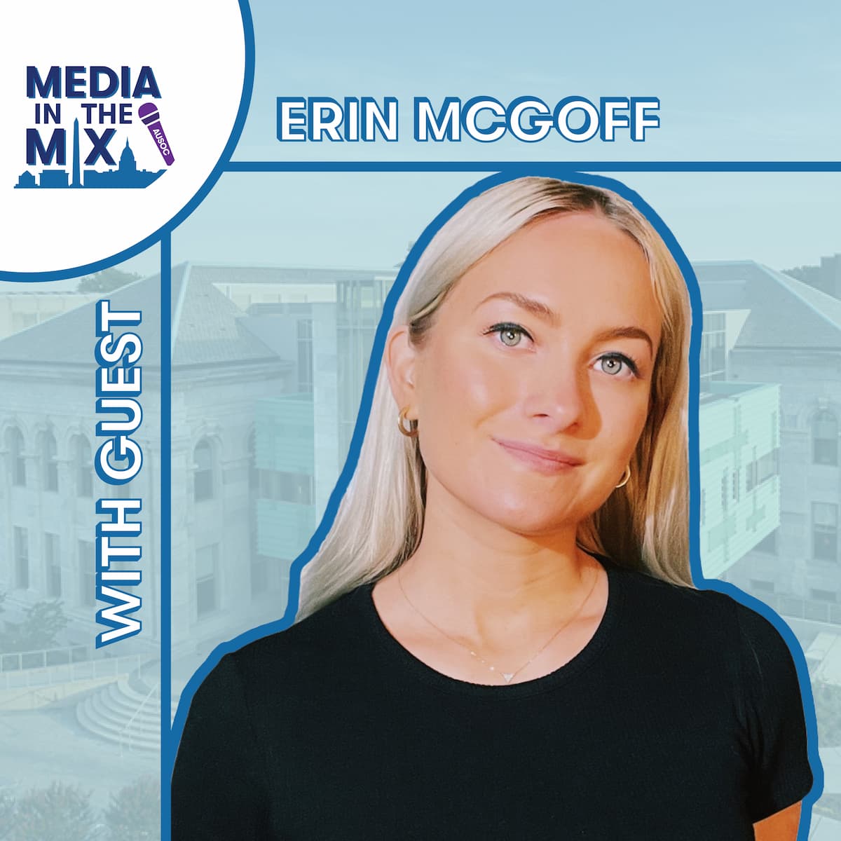 Erin McGoff Media in the Mix