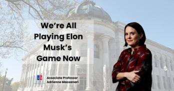 Adrienne Massanari: We're all playing Elon Musks's game now