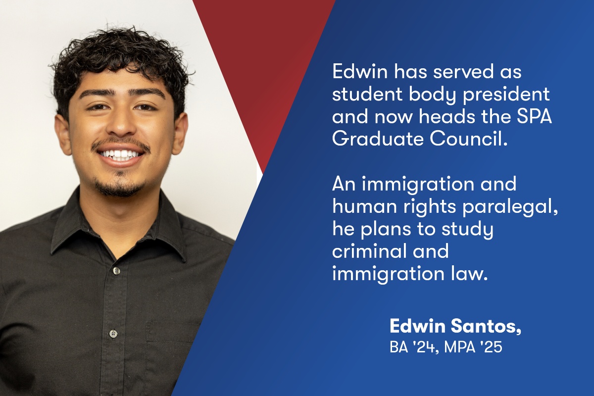 Edwin Santos, SPA/BA '24, MPA '25